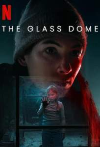 Стеклянный купол (сериал 2025)